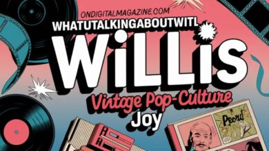 whatutalkingboutwillis com: A Hub for Enthusiasts and Curiosity Seekers